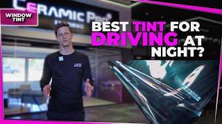 What is the best tint for driving at night?