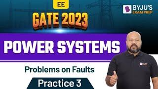 Power System Faults | Practice Questions | GATE Electrical Engineering (EE) 2023 Exam | BYJU'S GATE