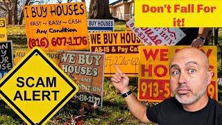 "We Buy Houses" Real Estate Scam! (Must Know!)