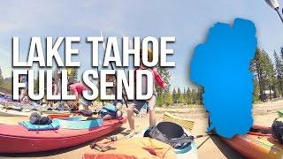 FULL SEND: Kayaking Lake Tahoe 2016