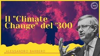 Il "Climate Change" del '300: l'Europa muore di fame - Alessandro Barbero