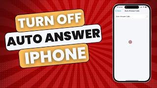 How To Turn Off Auto Answer on iPhone