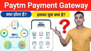 Paytm Payment Gateway क्या है? | What is Paytm Payment Gateway in Hindi? | Paytm Gateway Explained