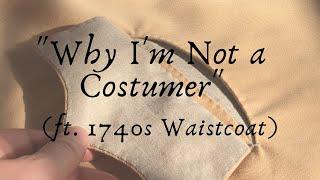 LIVING HISTORY & WHY I DON’T CALL MYSELF A COSTUMER ‖ S&B #2