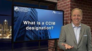 What is a CCIM designation?