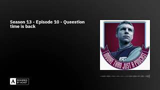 Season 13 - Episode 10 - Queestion time is back