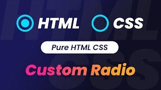 How to create Pure CSS Custom Radio Button