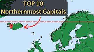 What is the Northernmost Capital in the World?