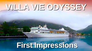 VILLA VIE ODYSSEY First Impressions