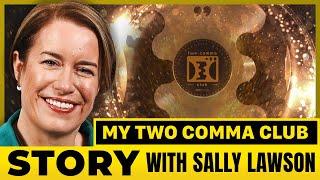 Sally Lawson’s Inspiring Journey to 2 Comma Club Success!  #clickfunnels #entrepreneur