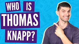 Who is Thomas Knapp? | Why Did I Start Financial Empowerment? Interview with Dr. Marion Platt