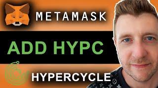 How to Add HyperCycle (HYPC) to Metamask Wallet