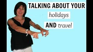 Talking about holidays and travel - English Vocabulary lesson