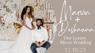 Epic Luxury Micro-Wedding | Marvin & Deshauna | Full Video