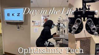 Day In The life of an Ophthalmic Technician/Medical Assistant Job | Patient Work Up