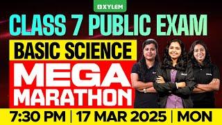 Class 7 Basic Science Annual Exam - MEGA MARATHON! | Xylem Class 7