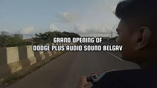 Dôdge Plus | Grand Opening | Full Loud Top | Dj Shubham Vfx Sk | Vlog No 1