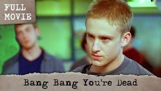 Bang Bang You're Dead | English Full Movie | Crime Drama Thriller