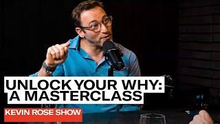 Unlock Your Why: A Masterclass With Simon Sinek