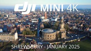 DJI MINI 4K - SHREWSBURY - JANUARY 2025