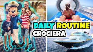 DAILY ROUTINE IN CROCIERA DISNEY: Vacanze Famiglia GBR