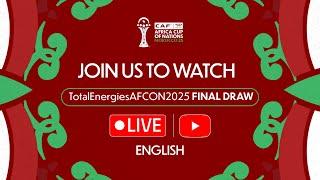 #TotalEnergiesAFCON2025 Final Draw - English