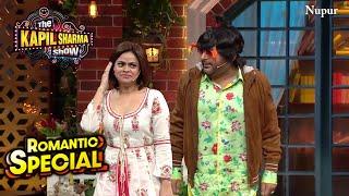 Romantic Special | The Kapil Sharma Show | Non Stop Comedy