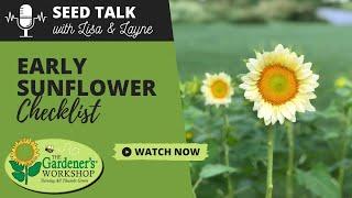 Seed Talk #79 - Early Sunflower Checklist