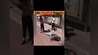 The Fake Disabled Beggars  #shorts #facts #fake #beggars #ytshorts #funny