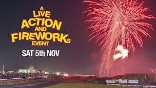 Live-Action & Fireworks Event at Knockhill