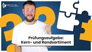 Prüfungsklassiker für Azubis im Einzelhandel: Das Kern- und Randsortiment | Prozubi.de