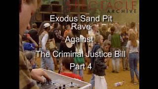 Exodus Sand Pit Rave Against the Criminal Justice Bill  Part 4 1994