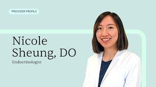 Meet Nicole Sheung, DO | CLS Health Endocrinology