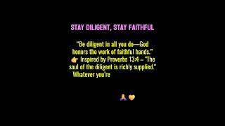  Stay Diligent, Stay Faithful