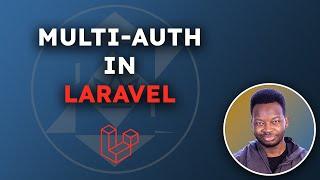 Mastering Multiple Auth Guards in Laravel Made EASY