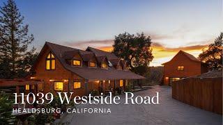 11039 Westside Road ~ Healdsburg Home for Sale