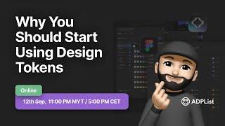 Why designers should start using design tokens - ADPList session