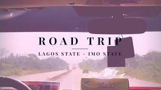 ROAD TRIP {LAGOS - IMO} | VLOG #9