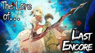 The Lore of Fate/Extra: Last Encore