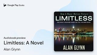 Limitless: A Novel by Alan Glynn · Audiobook preview