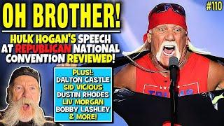 Story Time with Dutch Mantell 110 | Hulk Hogan's Republican Convention Speech Reviewed!