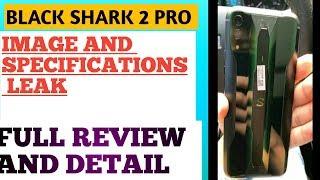 BLACK SHARK 2 PRO IMAGE & SPECIFICATIONS LEAK  REVIEW IN DETAIL