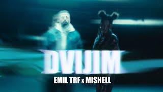 Emil TRF, Mishell - Dvijim (Official Video)