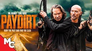 Who Will Find The Buried Money | Paydirt | Full Movie | Action Crime | Val Kilmer | Luke Goss