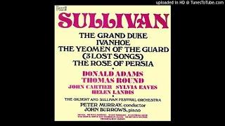 Rare Song and Operatic Numbers by Arthur Sullivan (Part One)