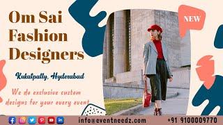 Om Sai Fashion Designers | Boutique in  Hyderabad | Event Needz