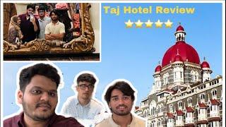 VLOG 04 | Hum Pahoch Gaye TAJ Hotel for the Royal Experience | TAJ - Food, Luxury