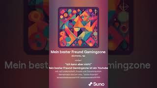 Mein bester Freund Gamingzone Song l (prod. v. GamerdennyYT