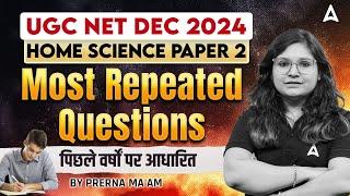 UGC NET Home Science Paper 2 | Most Repeated Questions | By Prerna Ma'am