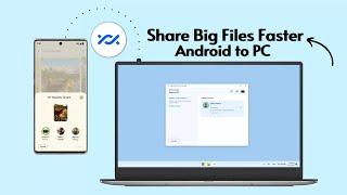 Nearby Share Windows 11 — Transfer Files Between Android to PC (2024)